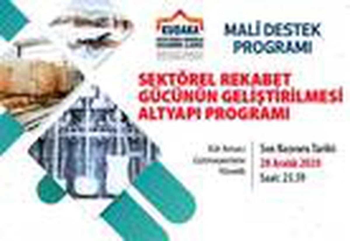 2020 yılı sektörel rekabet gücünün geliştirilmesi altyapı programı ilan edildi