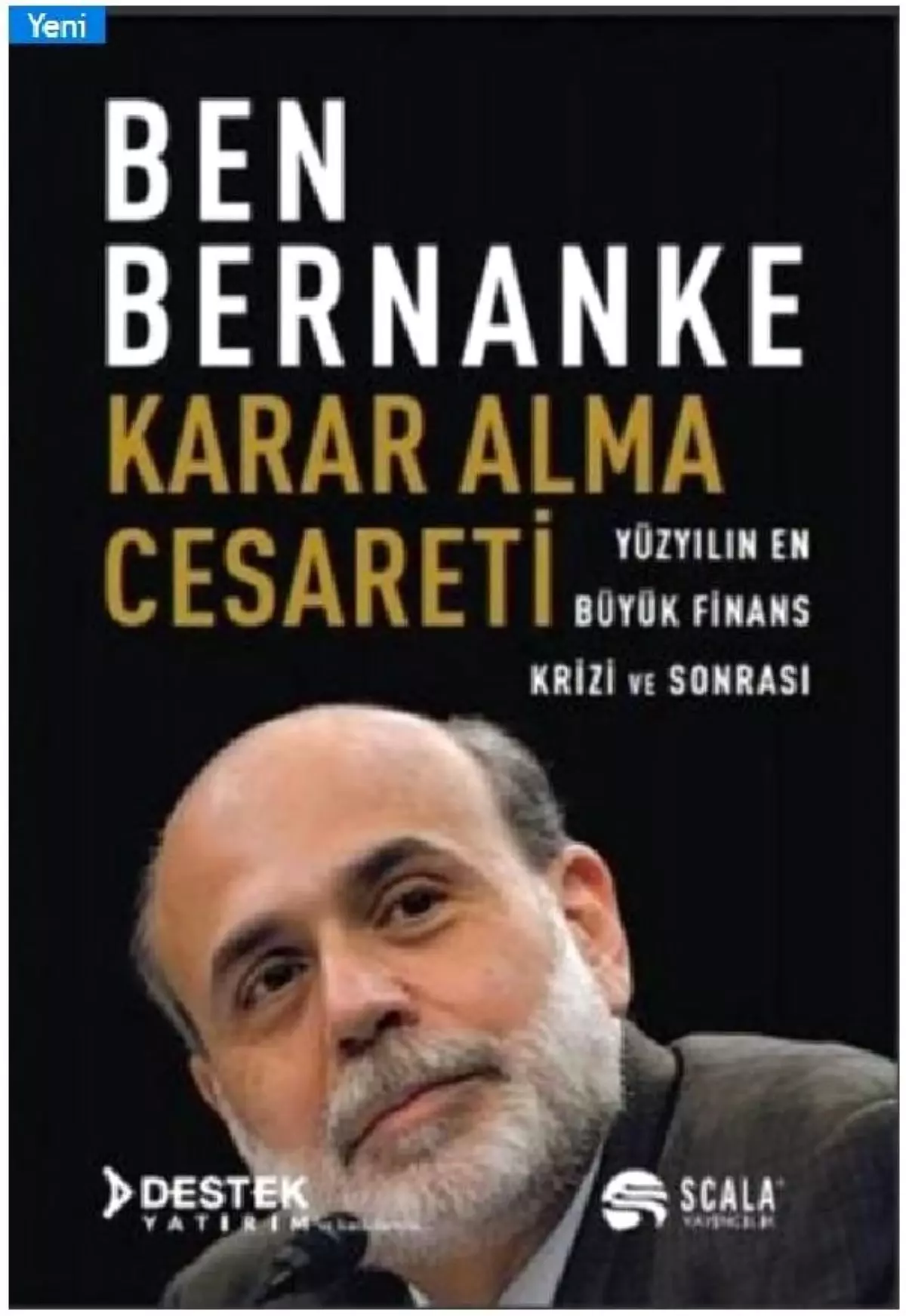 Bernanke\'den "Karar Alma Cesareti"