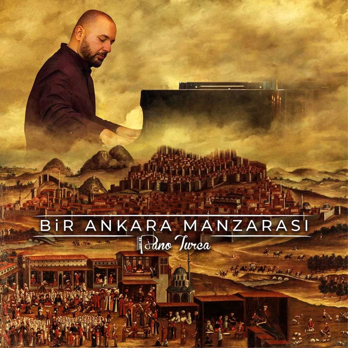 300 yıllık "Ankara Manzarası" Piano Turca ile yeniden canlandı