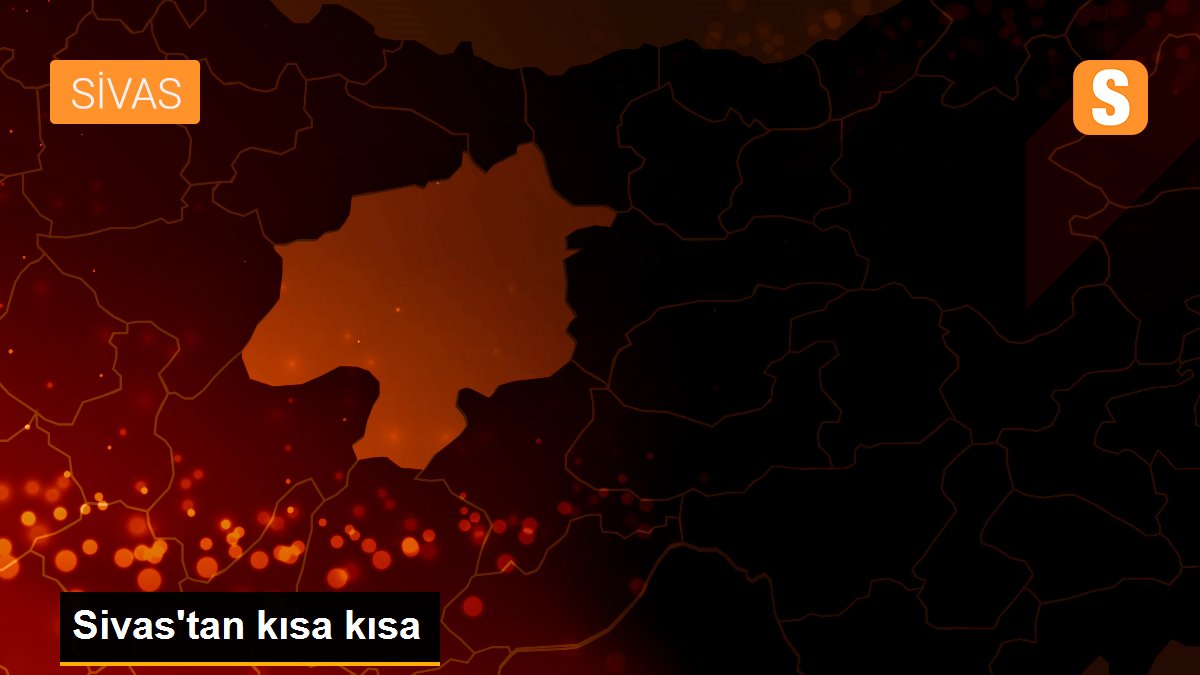 Sivas\'tan kısa kısa