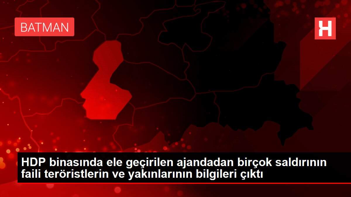 Son dakika haber! HDP binasında ele geçirilen ajandadan birçok saldırının faili teröristlerin ve yakınlarının bilgileri çıktı