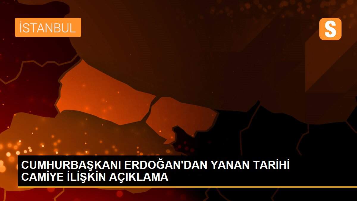 Son dakika haberleri | Cumhurbaşkanı Erdoğan\'dan yanan tarihi camiye ilişkin açıklama