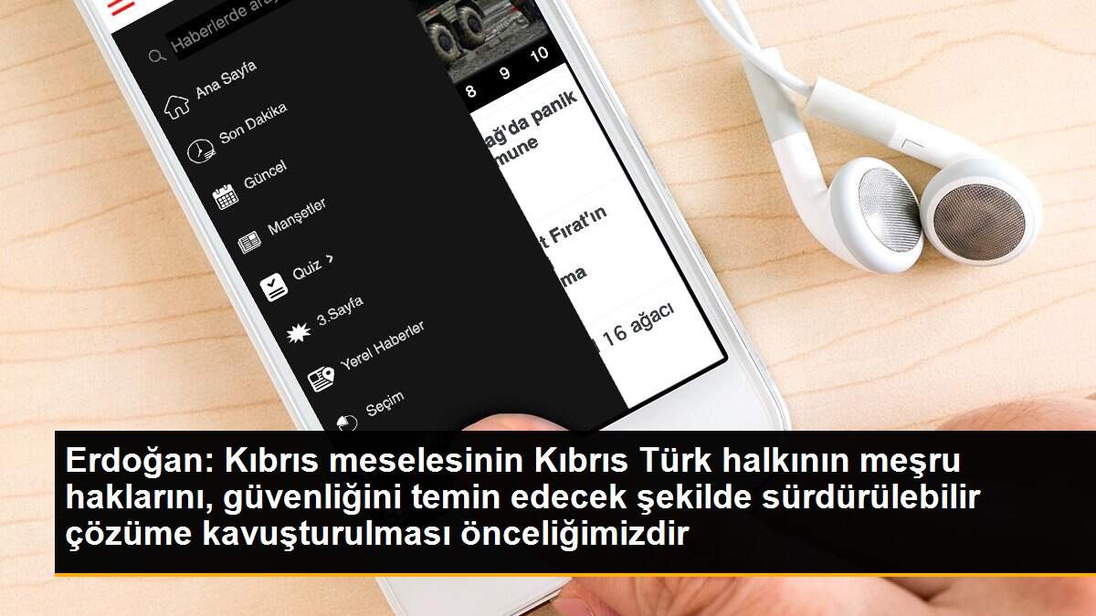 Son dakika haber! Erdoğan: Kıbrıs meselesinin Kıbrıs Türk halkının meşru haklarını, güvenliğini temin edecek şekilde sürdürülebilir çözüme kavuşturulması önceliğimizdir