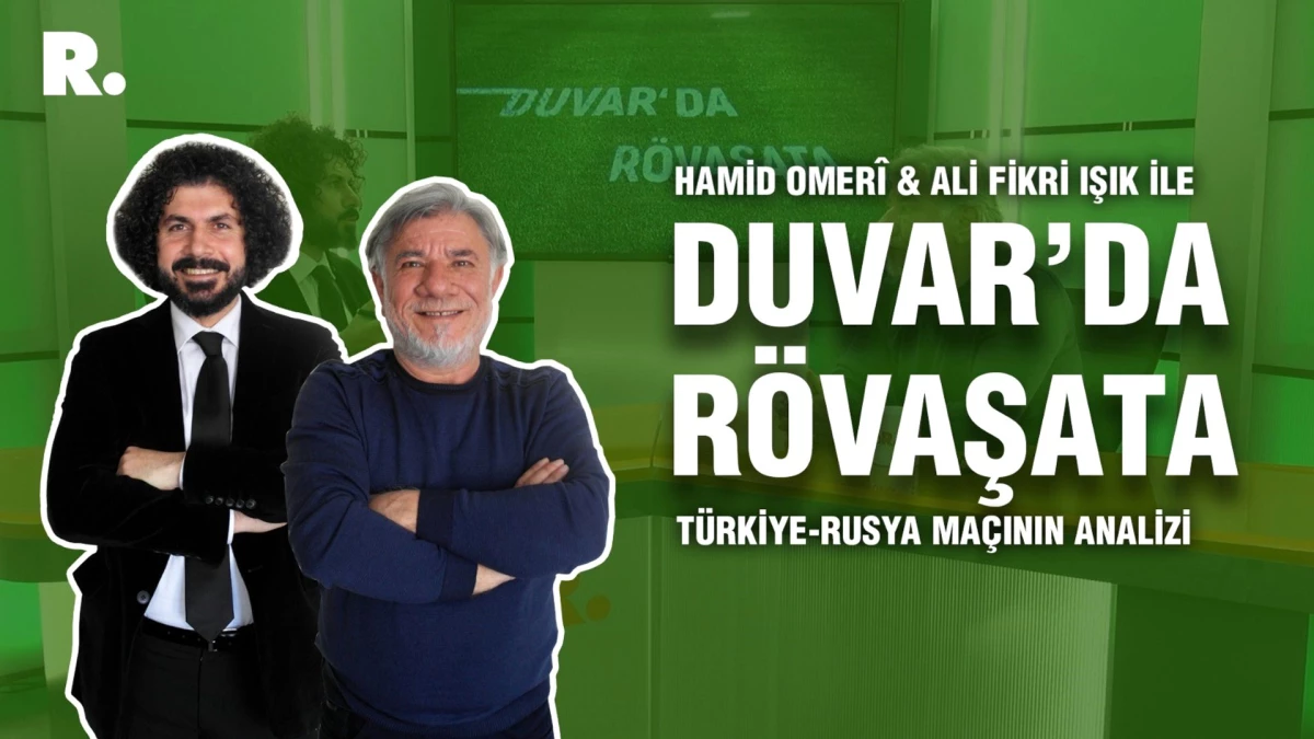 Duvar\'da Rövaşata... Türkiye-Rusya maçının analizi