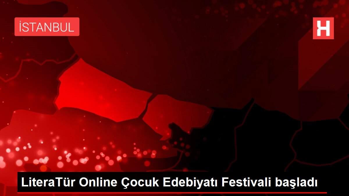 Son Dakika | LiteraTür Online Çocuk Edebiyatı Festivali başladı