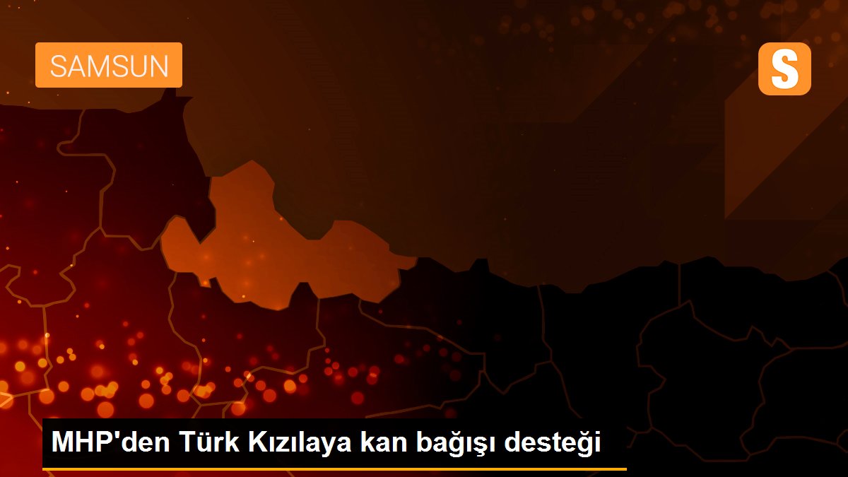 MHP\'den Türk Kızılaya kan bağışı desteği