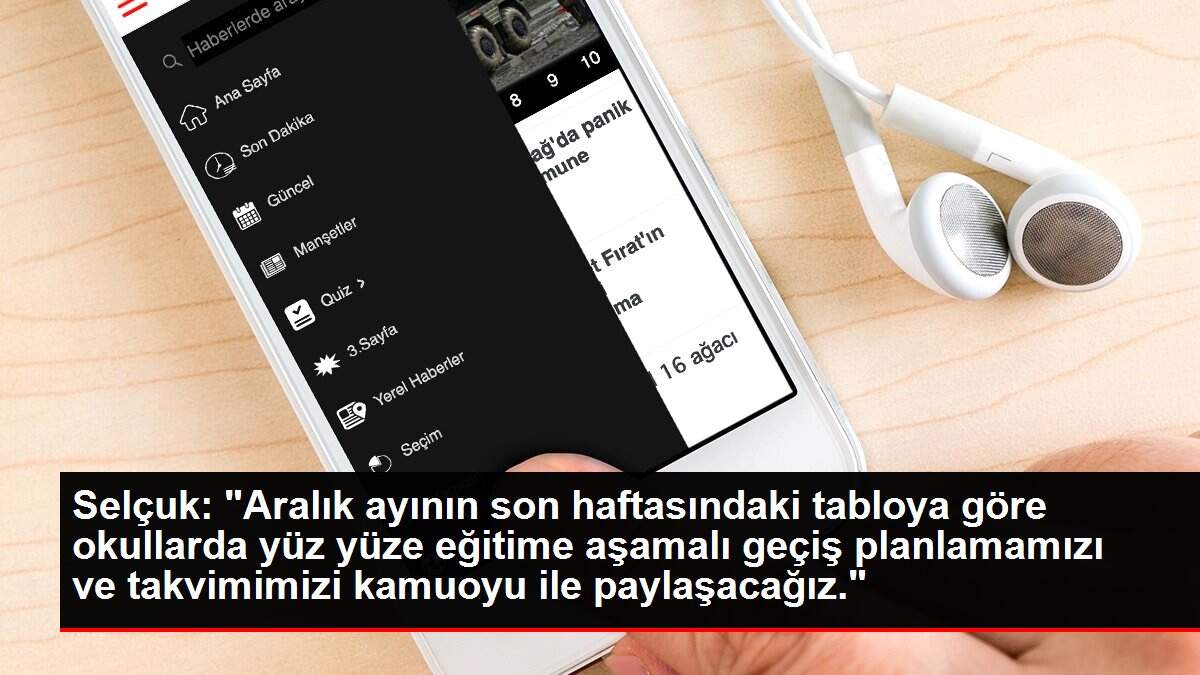 Son dakika haber | Selçuk: 'Aralık ayının son haftasındaki tabloya göre okullarda yüz yüze eğitime aşamalı geçiş planlamamızı ve takvimimizi kamuoyu ile paylaşacağız.'