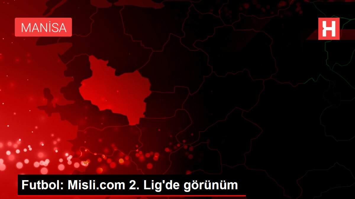 Futbol: Misli.com 2. Lig'de görünüm