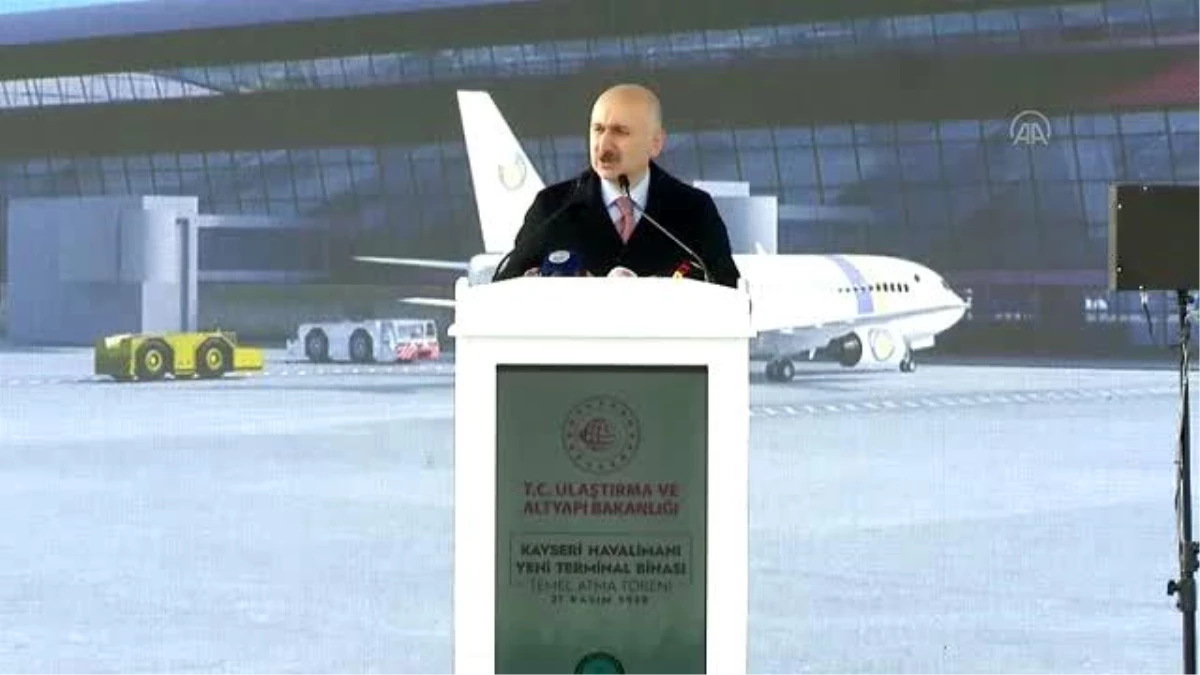 Bakan Karaismailoğlu, Kayseri Havalimanı yeni terminal binası temel atma töreninde konuştu Açıklaması
