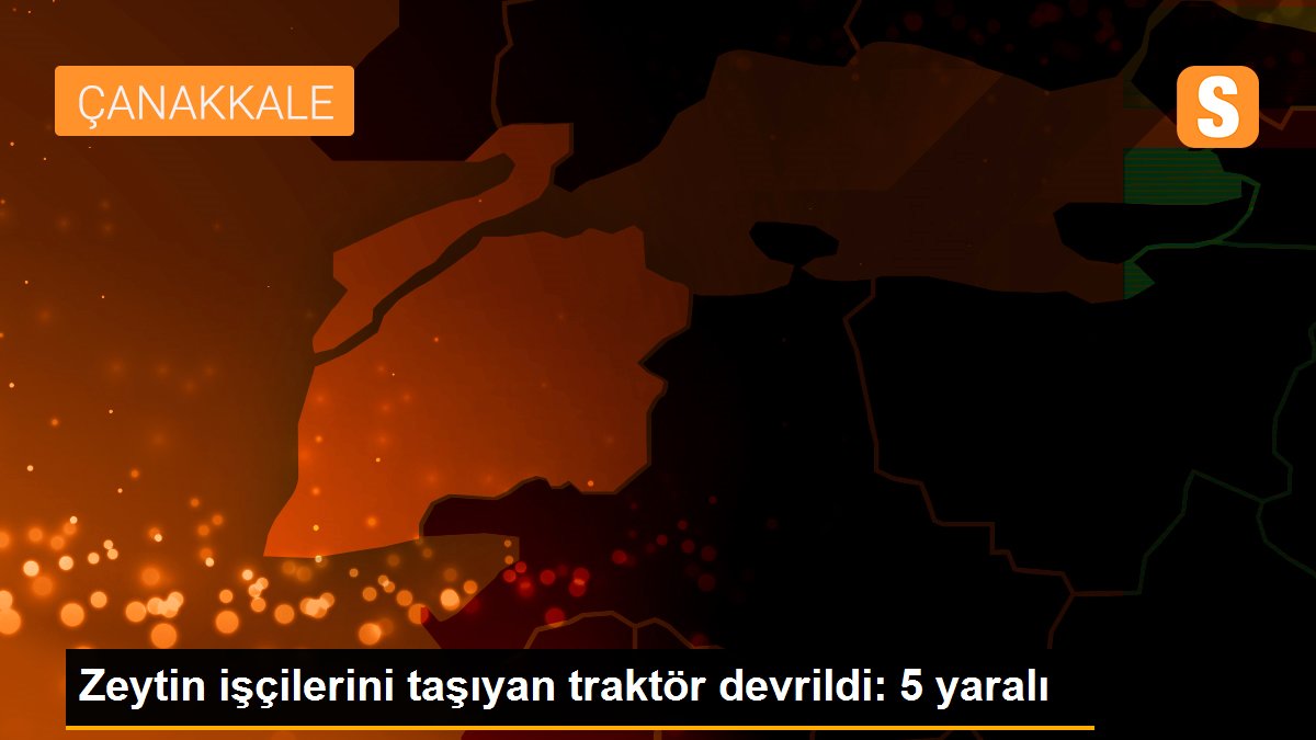 Zeytin işçilerini taşıyan traktör devrildi: 5 yaralı