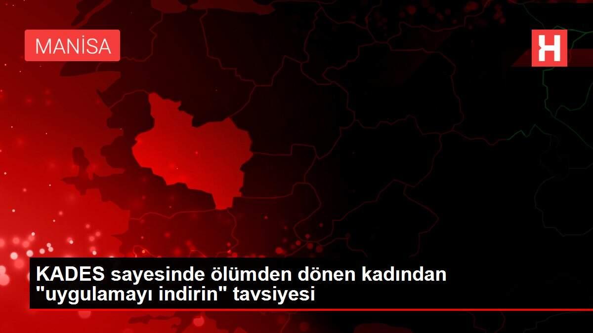 Son dakika... KADES sayesinde ölümden dönen kadından 'uygulamayı indirin' tavsiyesi