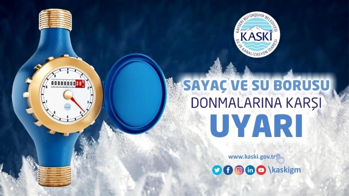 KASKİ\'den su sayaçlarının don olayına karşı korunması uyarısı