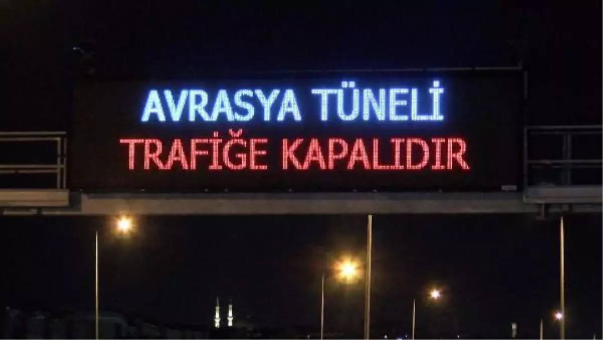 AVRASYA TÜNELİ\'NDE 5 SAATLİK \'PLANLI BAKIM\' ÇALIŞMASI