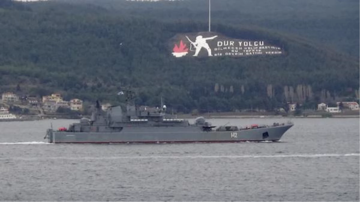 Rus savaş gemileri, Çanakkale Boğazı\'ndan geçti