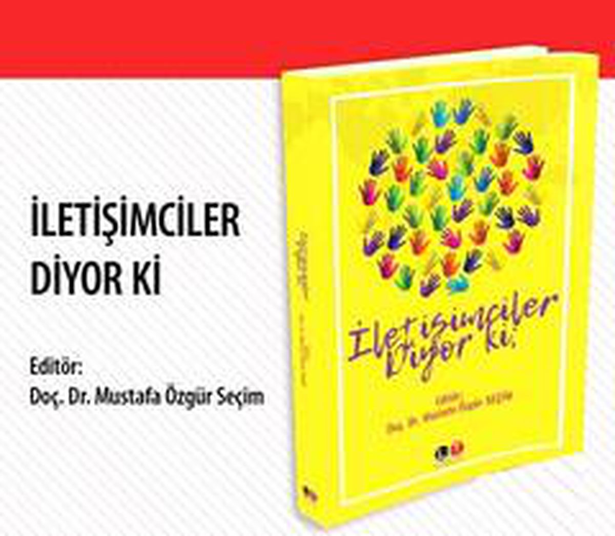 ADÜ Öğretim Üyesi Seçim\'in editörlüğünü yaptığı kitap yayınlandı