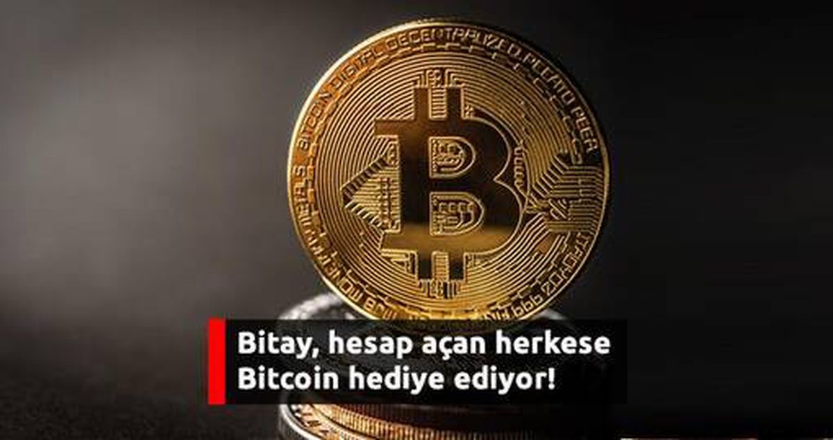 Bitay'da hesap aç hediye bitcoin'i kap, işlemlerini %0 komisyonla yap!