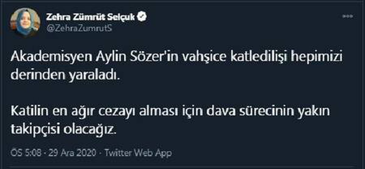 Bakan Zehra Zümrüt Selçuk\'tan akademisyen Sözer\'in öldürülmesine ilişkin açıklama Açıklaması