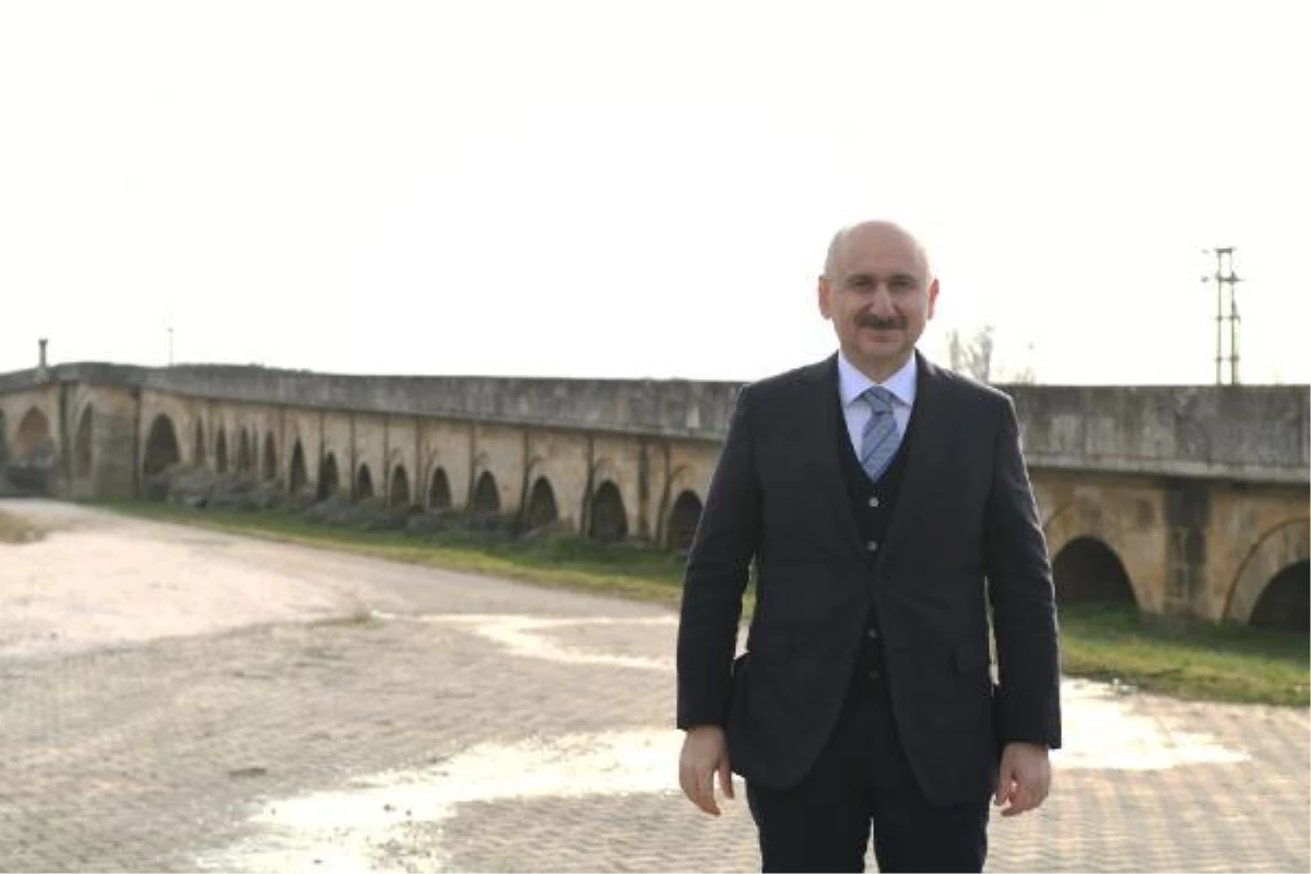 Bakan Karaismailoğlu: "Tarihi köprüler turizme kazandırılıyor"