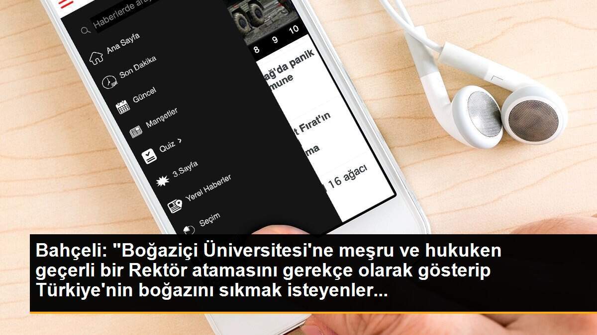 Bahçeli: "Boğaziçi Üniversitesi\'ne meşru ve hukuken geçerli bir Rektör atamasını gerekçe olarak gösterip Türkiye\'nin boğazını sıkmak isteyenler...