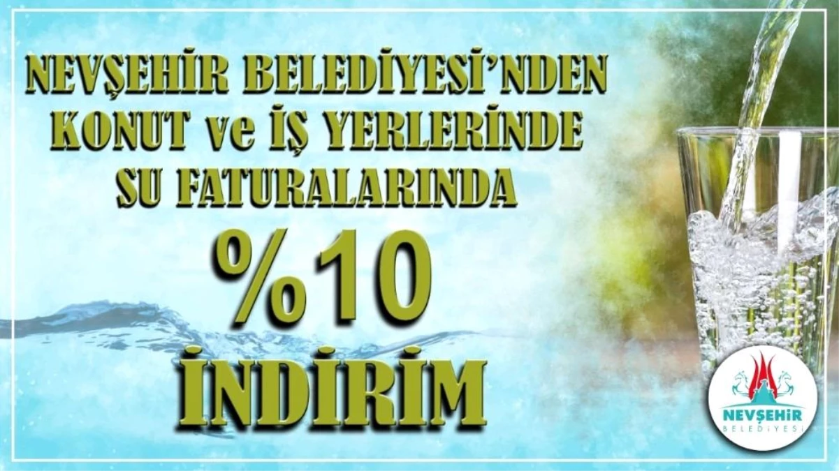 Nevşehir Belediyesinden su faturalarına yüzde 10 indirim