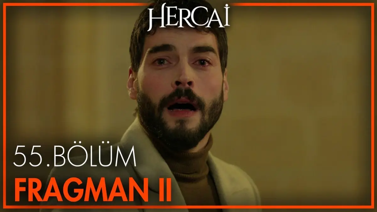 Hercai 55. Bölüm 2. Fragmanı