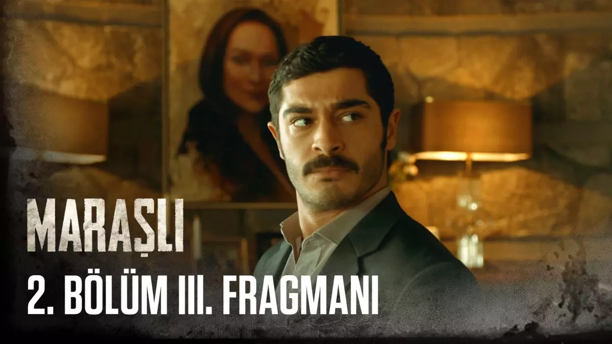 Maraşlı 2. Bölüm 3. Fragman