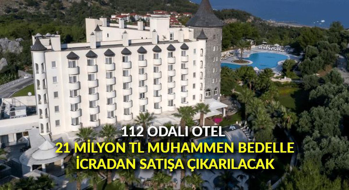 112 odalı otel 21 milyon TL muhammen bedelle icradan satışa çıkarılacak