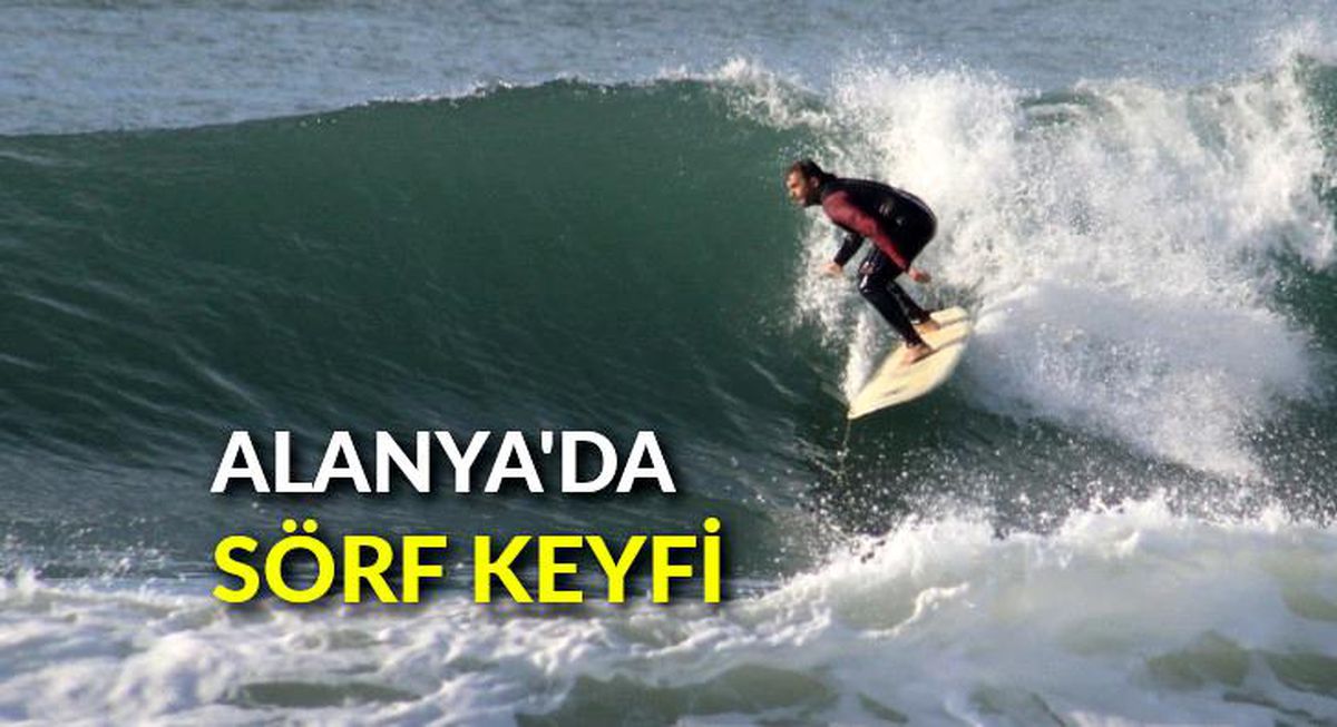 Alanya\'da sörf keyfi