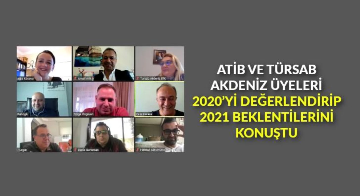 ATİB ve TÜRSAB Akdeniz üyeleri, 2020\'yi değerlendirip 2021 beklentilerini konuştu