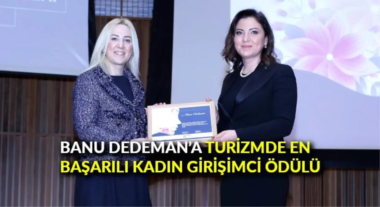 Banu Dedeman\'a Turizmde En Başarılı Kadın Girişimci ödülü