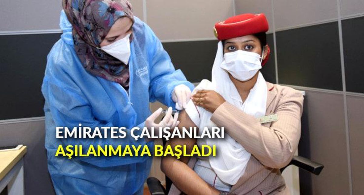 Emirates çalışanları aşılanmaya başladı