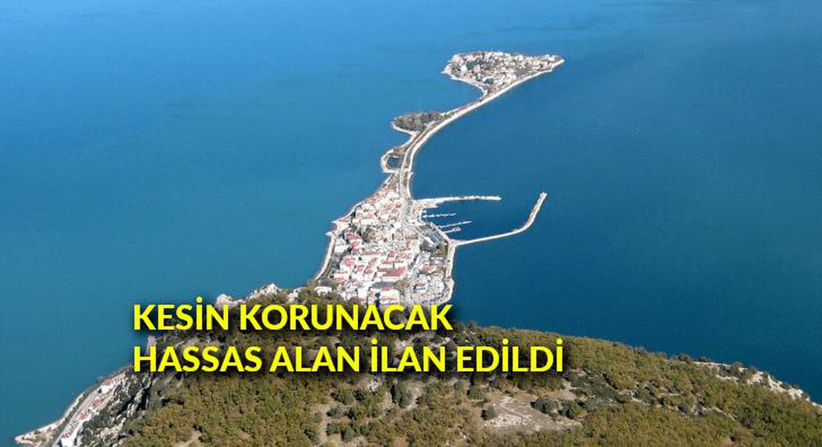 Kesin Korunacak Hassas Alan ilan edildi