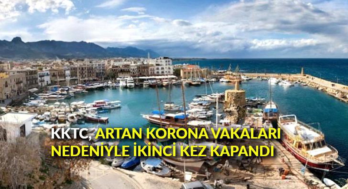 KKTC, artan korona vakaları nedeniyle ikinci kez kapandı