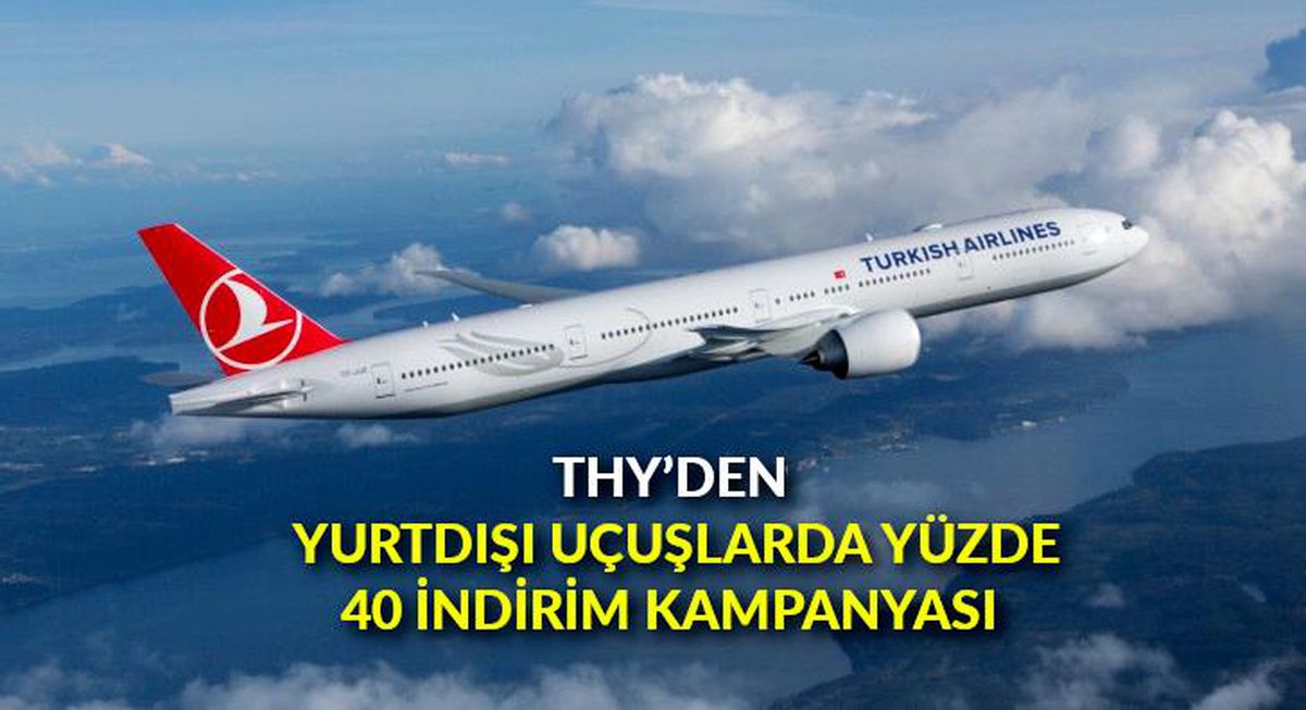 THY\'den yurtdışı uçuşlarda yüzde 40 indirim kampanyası