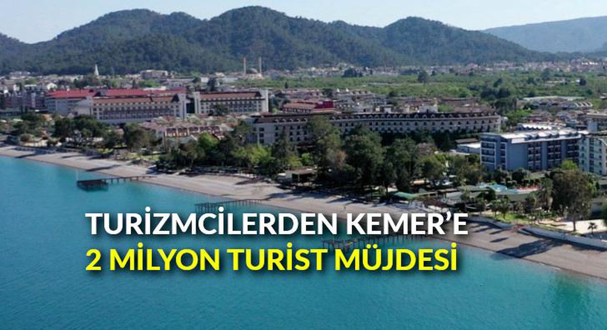 Turizmcilerden Kemer\'e 2 milyon turist müjdesi
