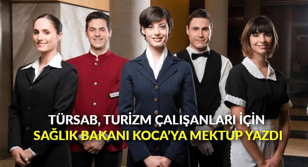 TÜRSAB, turizm çalışanları için Sağlık Bakanı Koca\'ya mektup yazdı
