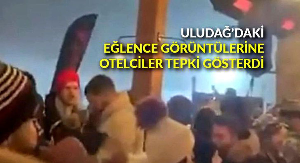 Uludağ\'daki kural tanımaz eğlence görüntülerine otelciler tepki gösterdi