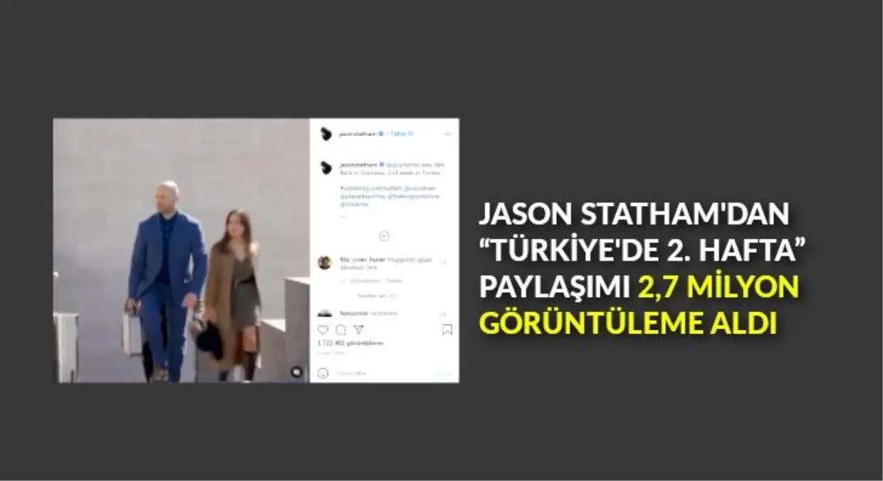 Jason Statham\'dan, "Türkiye\'de 2. hafta" paylaşımı 3 milyona yakın görüntüleme aldı