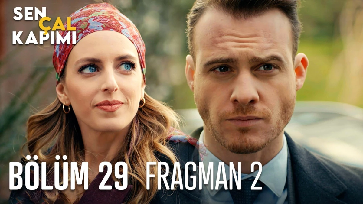 Sen Çal Kapımı 29. Bölüm 2. Fragmanı