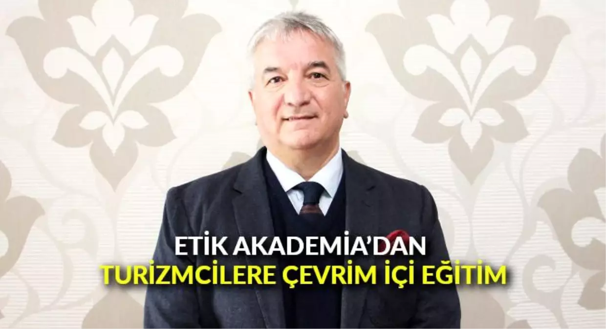 ETİK Akademia\'dan turizmcilere çevrim içi eğitim