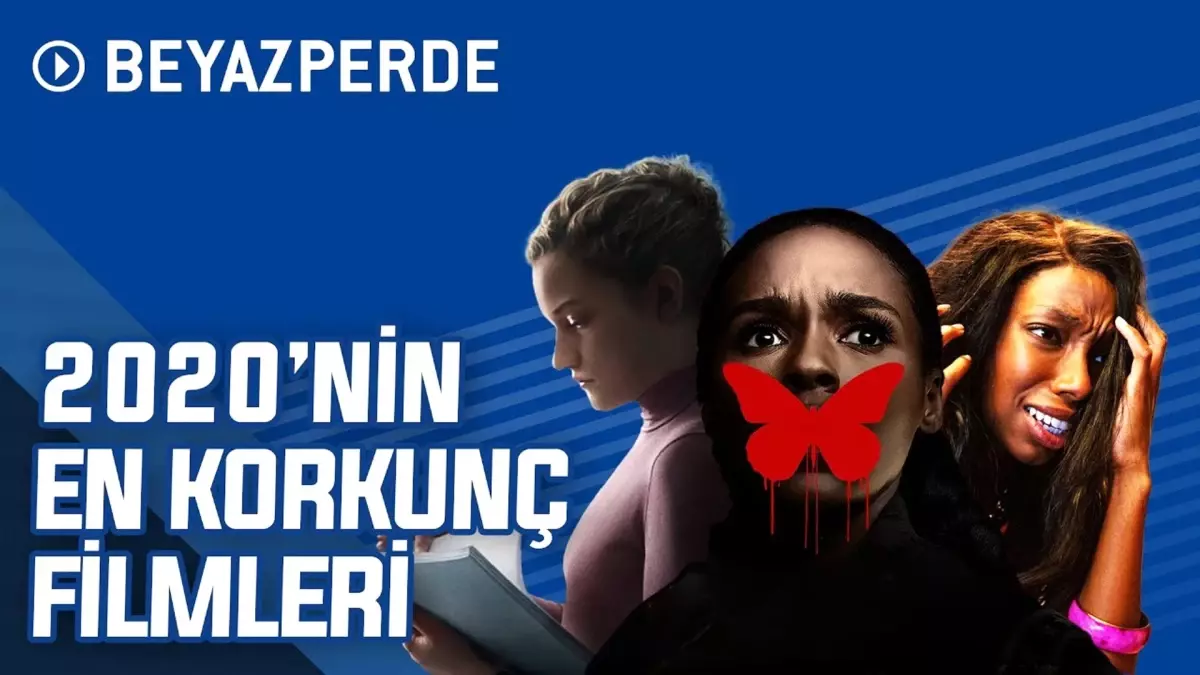 2020\'nin En Korkunç Filmleri