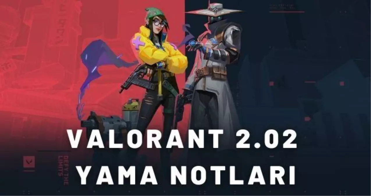 Valorant 2.02 yama notlarını yayınladı