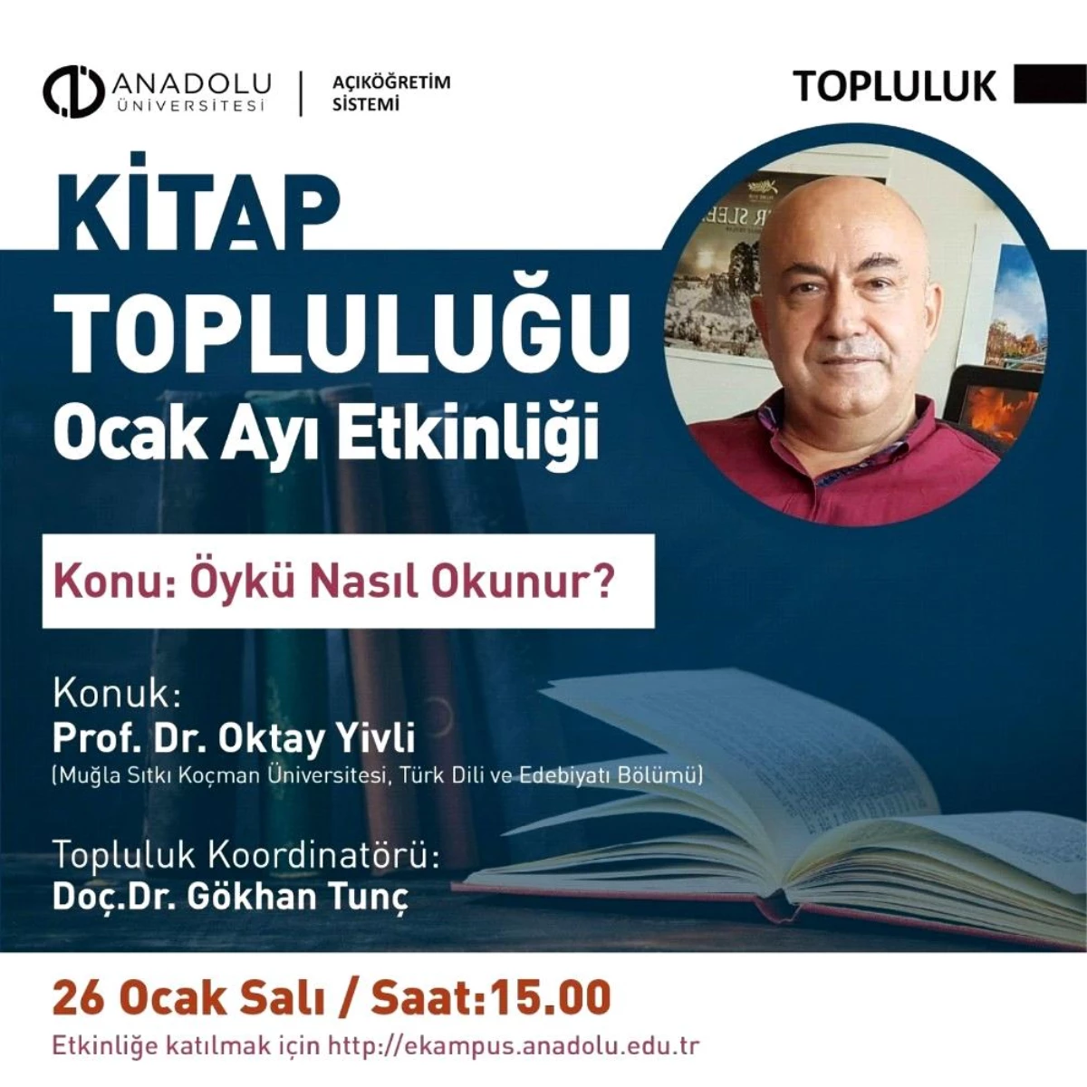 Açıköğretim Sistemi Kitap Topluğu Ocak ayında Prof. Dr. Oktay Yivli\'yi ağırladı