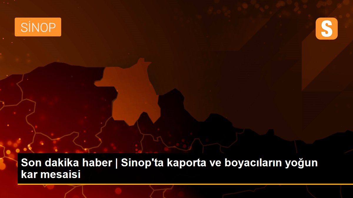 Son dakika haber | Sinop\'ta kaporta ve boyacıların yoğun kar mesaisi