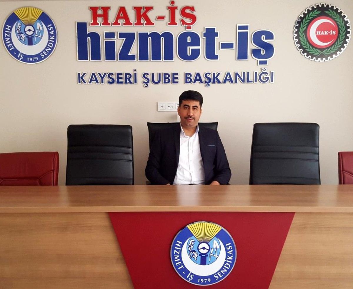 Hak-İş Konfederasyonu Kayseri İl Başkanı Çelik\'ten 28 Şubat açıklaması