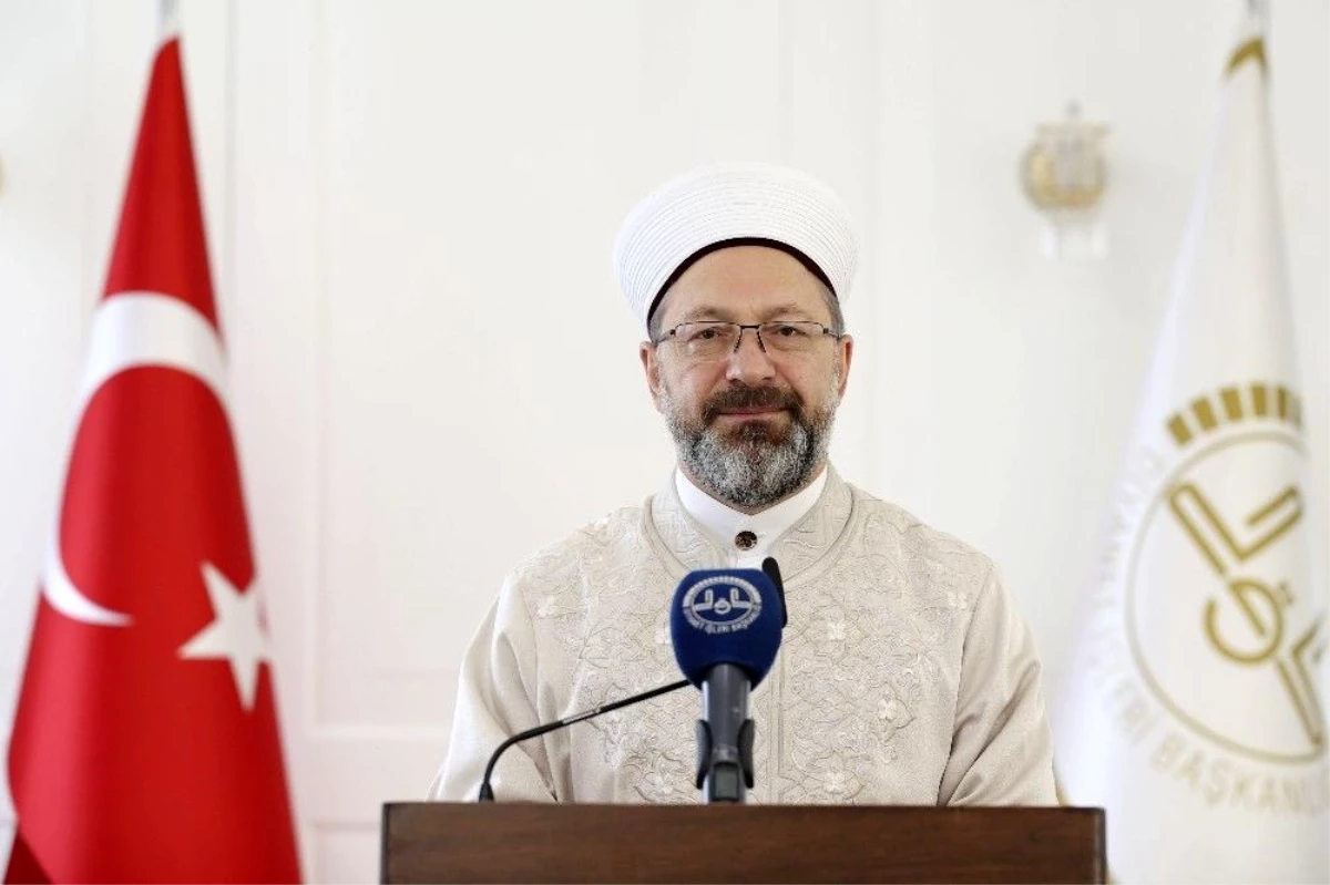 Diyanet İşleri Başkanı Prof. Dr. Ali Erbaş: "İslamofobi\'ye karşı İslam\'ı doğru tanıtmalıyız"