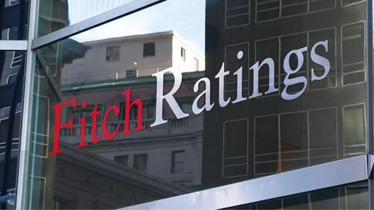 Kredi derecelendirme kuruluşu Fitch\'ten 7 Türk şirketine müjdeli haber