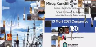 Diyarbakır'da Miraç Kandiline özel 3 farklı dilde çevrim içi etkinlik