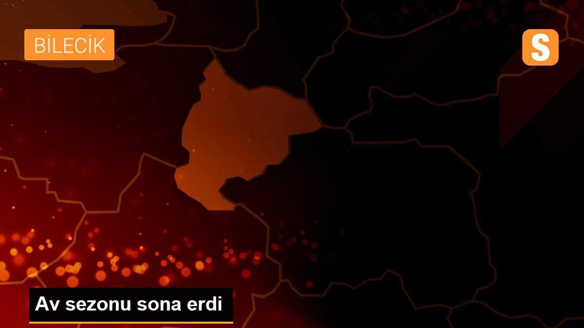 Av sezonu sona erdi