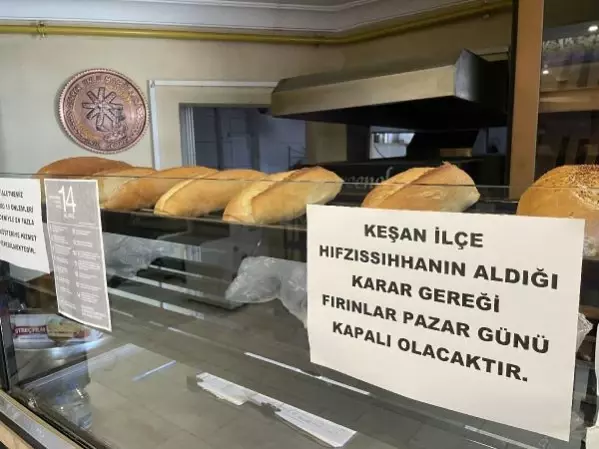 Son dakika: EDİRNE Vaka sayısı artan Keşan'da, Pazar günleri ekmek çıkmayacak